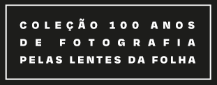Coleção 100 Anos de Fotografia - Lentes da Folha